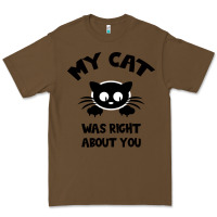 Cacao My Cat Was Right About You Premium Tee - Bettercallsaul