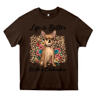 Chocolate Brown life is better with a chihuahua Heavy Core Tee - JahusDesignShop