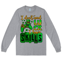 Heather Grey St. Patrick's I don't need luck i have skills Long Sleeve Tee - OliviaCreatesArt