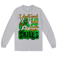Moon Dust St. Patrick's I don't need luck i have skills Long Sleeve Tee - OliviaCreatesArt