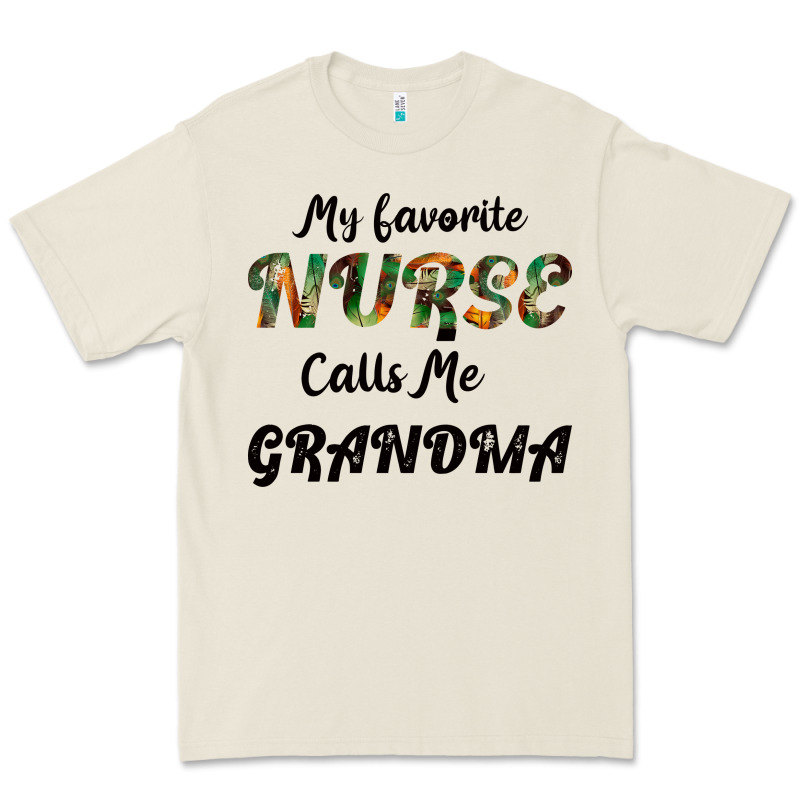 My Favorite Nurse Calls Me Grandma Premium Tee by Bettercallsaul | Teevron