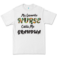 White My Favorite Nurse Calls Me Grandma Premium Tee - Bettercallsaul