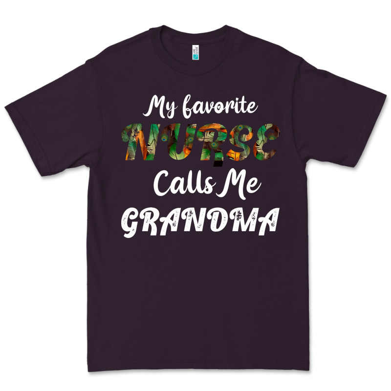 My Favorite Nurse Calls Me Grandma Premium Tee by Bettercallsaul | Teevron