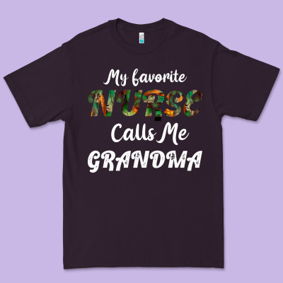 My Favorite Nurse Calls Me Grandma Premium Tee Designed By Bettercallsaul