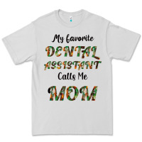 Dove Grey My Favorite Dental Assistant Calls Me Mom Premium Tee - Bettercallsaul