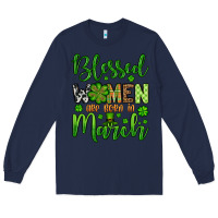 Navy St. Patrick's Blessed women are born in March Long Sleeve Tee - OliviaCreatesArt