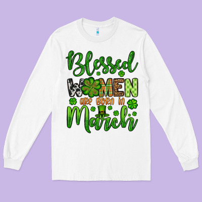 St. Patrick's Blessed Women Are Born In March Long Sleeve Tee Designed By Oliviacreatesart