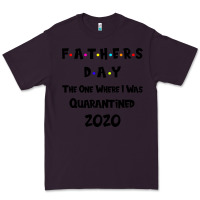 Plum Father s Day The One Where I Was Quarantined 2020 Premium Tee - Bettercallsaul