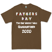 Cacao Father s Day The One Where I Was Quarantined 2020 Premium Tee - Bettercallsaul