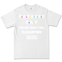 White Father s Day The One Where I Was Quarantined 2020 Premium Tee - Bettercallsaul