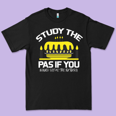 Study The Past If You Would Define The Future Shi Premium Tee Designed By Bettercallsaul