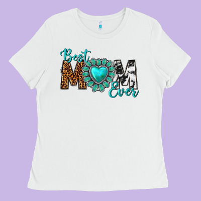 Best Mom Ever Ladies Tee Designed By Texasbilliewilder