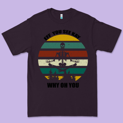 Eff You See Kay Why Oh You Premium Tee Designed By Bettercallsaul
