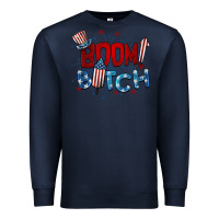 Navy boom bitch 4th of july Premium Sweatshirt - BarkalooDesign