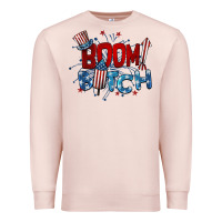 Pale Pink boom bitch 4th of july Premium Sweatshirt - BarkalooDesign