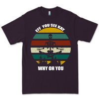 Plum Eff You See Kay Why Oh You Premium Tee - Bettercallsaul