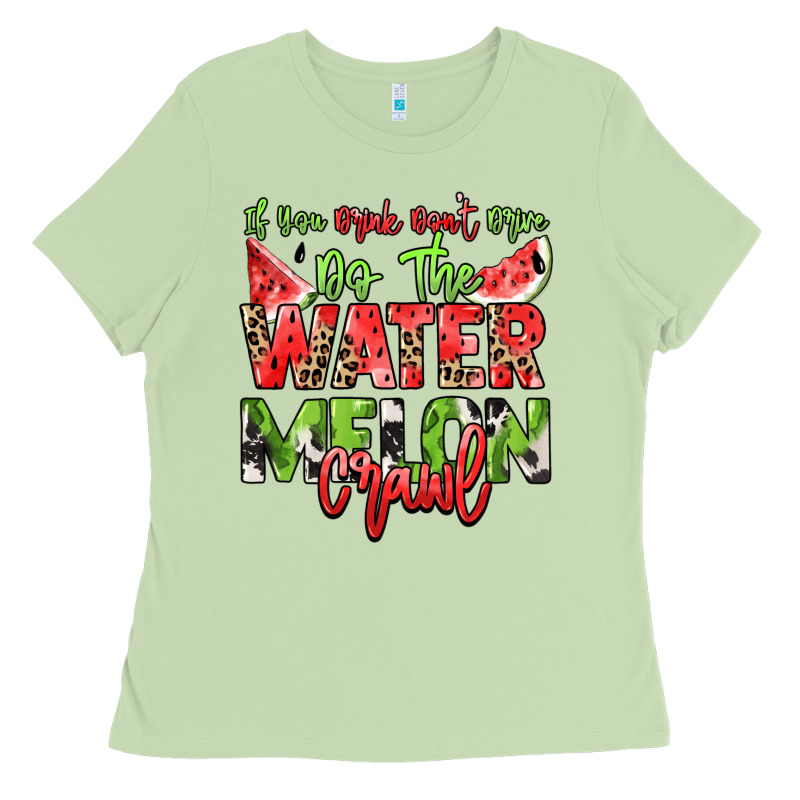 If You Drink Don't Drive Do The Watermelon Crawl Ladies Tee by NancyCooperArtShop | Teevron