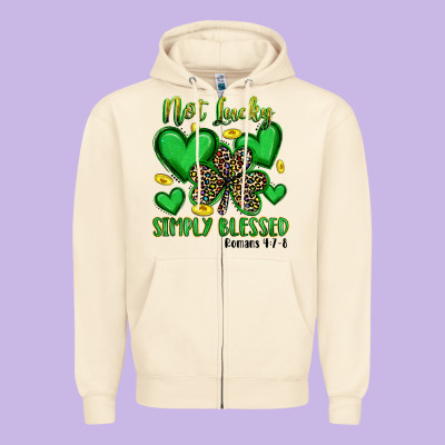 Not Lucky Simply Blessed Zipper Hoodie Designed By Artiststas
