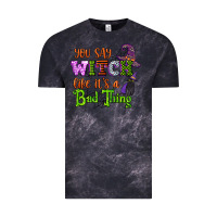 Cloud Black you say witch like its a bad thing Vintage Tee - CowGirlArtShop