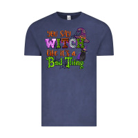 Vintage Denim you say witch like its a bad thing Vintage Tee - CowGirlArtShop