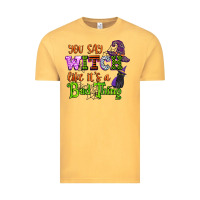 Vintage Mustard you say witch like its a bad thing Vintage Tee - CowGirlArtShop