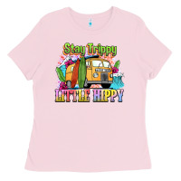 Bubblegum Pink stay trippy little hippy Ladies Tee - NancyCooperArtShop