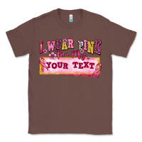 Chestnut i wear pink for my custom Classic Tee - texasbilliewilder
