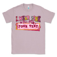 Lilac i wear pink for my custom Classic Tee - texasbilliewilder