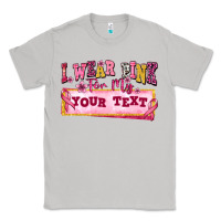 Moon Dust i wear pink for my custom Classic Tee - texasbilliewilder