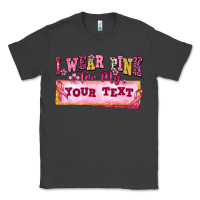 Smoke i wear pink for my custom Classic Tee - texasbilliewilder