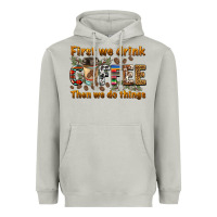 Moon Dust first we drink then we do things Heavyweight Hoodie - BarkalooDesign