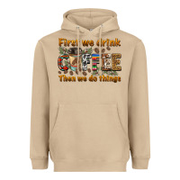 Mushroom first we drink then we do things Heavyweight Hoodie - BarkalooDesign