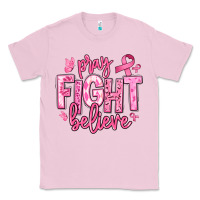 Bubblegum Pink pray fight believe breast cancer Classic Tee - texasbilliewilder