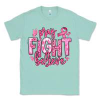 Seafoam pray fight believe breast cancer Classic Tee - texasbilliewilder
