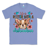 Colony Blue life is better with a chihuahua Classic Tee - Jasminsmagicworld