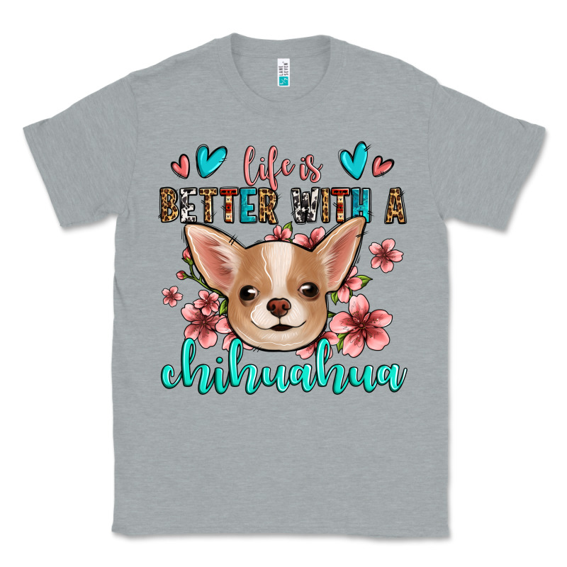 Life Is Better With A Chihuahua Classic Tee by Jasminsmagicworld | Teevron