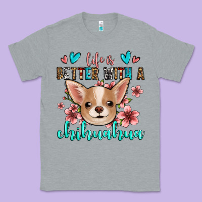 Life Is Better With A Chihuahua Classic Tee Designed By Jasminsmagicworld