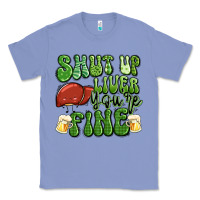 Colony Blue shut up liver you're fine st patricks day Classic Tee - Artiststas