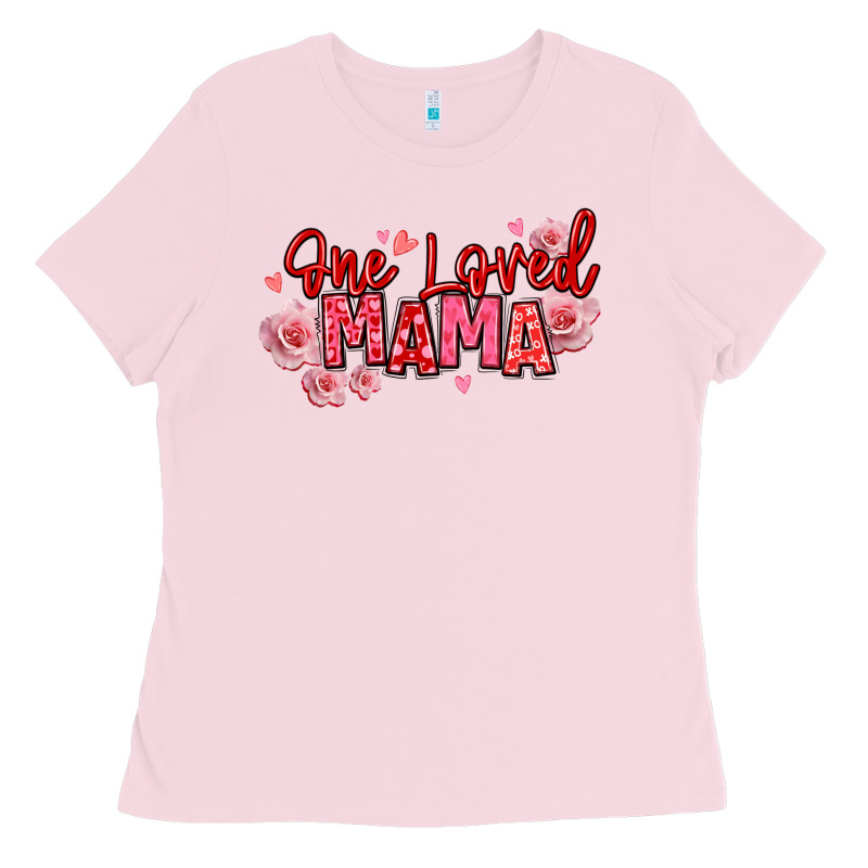 One Loved Mama Valentine's Day Ladies Tee by texasbilliewilder | Teevron