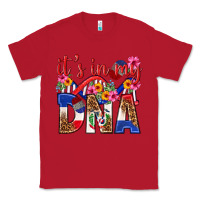 Red its in my dna dominican republic Classic Tee - texasbilliewilder