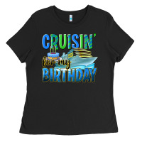 Black cruisin' for my birthday Ladies Tee - texasbilliewilder