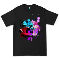Black Be a Flamingo in a Flock of Pigeons Premium Tee - Bettercallsaul
