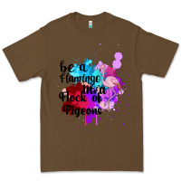 Cacao Be a Flamingo in a Flock of Pigeons Premium Tee - Bettercallsaul