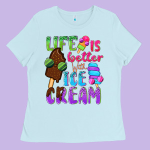 Life Is Better With Ice Cream Ladies Tee Designed By Nancycooperartshop