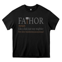 Black Fa-Thor Like Dad Just Way Mightier Heavy Core Tee - Bettercallsaul