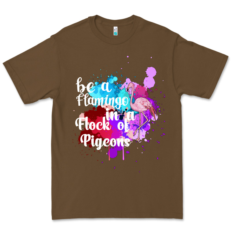 Be A Flamingo In A Flock Of Pigeons Premium Tee by Bettercallsaul | Teevron