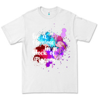 White Be a Flamingo in a Flock of Pigeons Premium Tee - Bettercallsaul