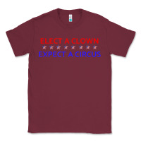 Burgundy Elect A Clown Expect A Circus Political Classic Tee - trangStudio