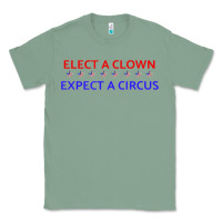 Sage Elect A Clown Expect A Circus Political Classic Tee - trangStudio