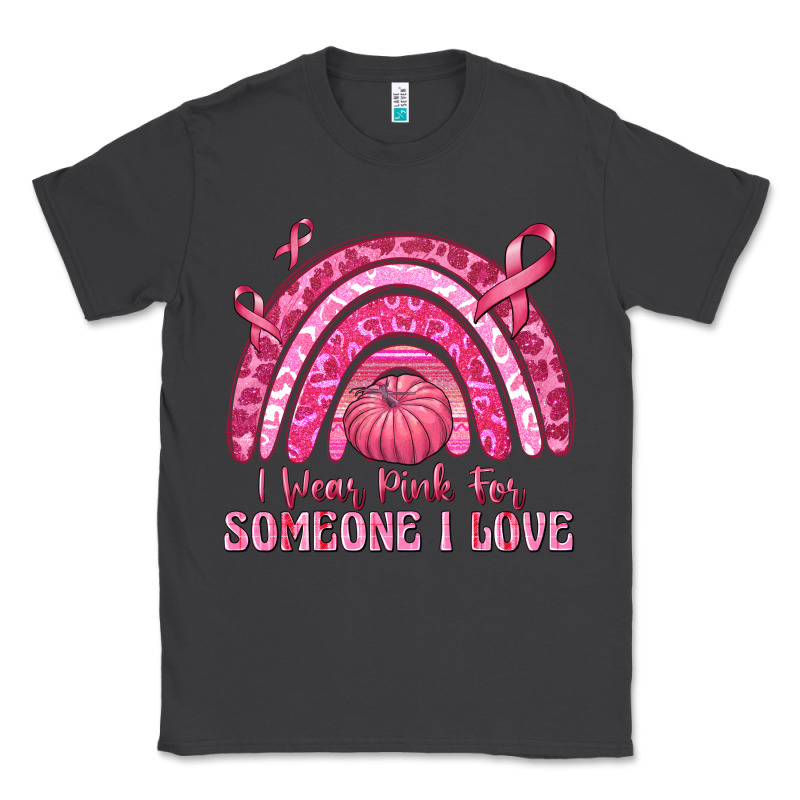 I Wear Pink For Someone I Love Classic Tee by texasbilliewilder | Teevron